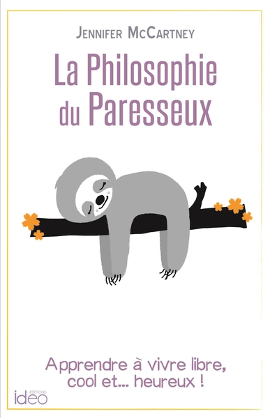 PETITE PHILOSOPHIE DU PARESSEUX