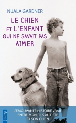 CHIEN ET L´ENFANT QUI NE SAVAIT PAS AIMER