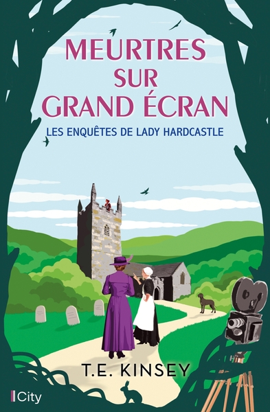 ENQUETES DE LADY HARDCASTLE - T04 - MEURTRES SUR GRAND ECRAN