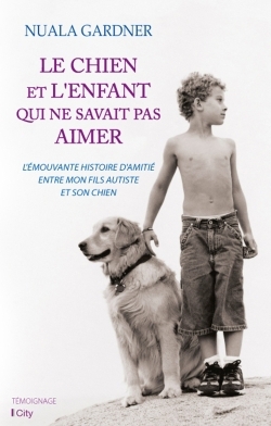 CHIEN ET L´ENFANT QUI NE SAVAIT PAS AIMER