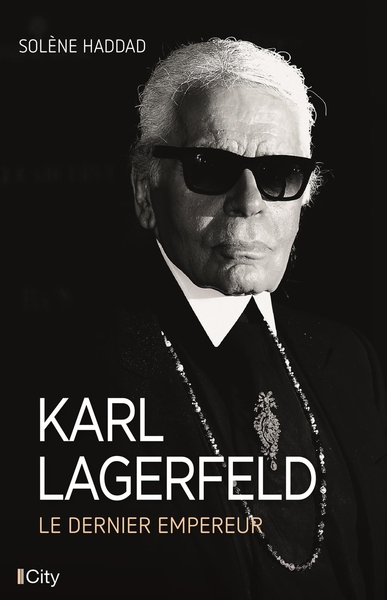 KARL LAGERFELD, LE DERNIER EMPEREUR