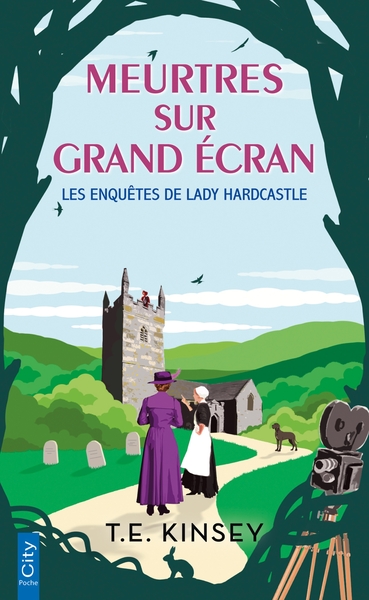 ENQUETES DE LADY HARDCASTLE - T04 - MEURTRES SUR GRAND ECRAN