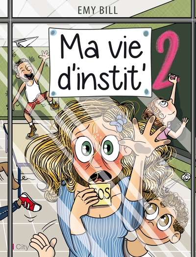 MA VIE D´INSTIT TOME 2