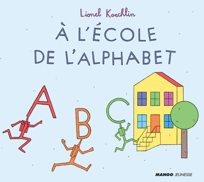 A L´ECOLE DE L´ALPHABET