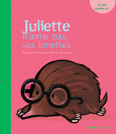 JULIETTE N´AIME PAS SES LUNETTES