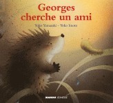 GEORGES CHERCHE UN AMI