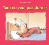 TOM NE VEUT PAS DORMIR