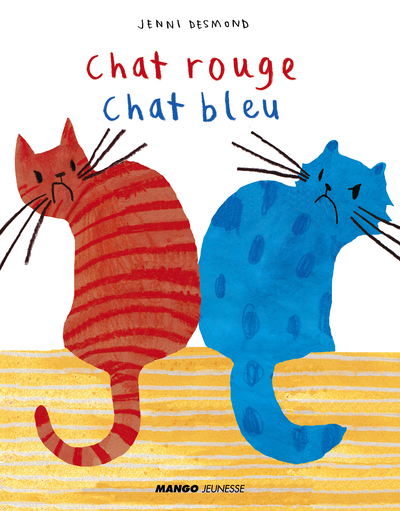 CHAT ROUGE, CHAT BLEU