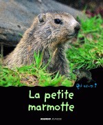 PETITE MARMOTTE (LA)