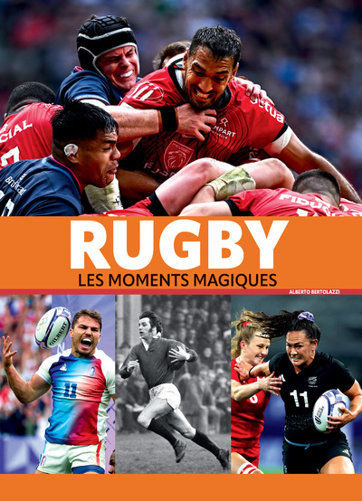 RUGBY - LES MOMENTS MAGIQUES - NOUVELLE EDITION