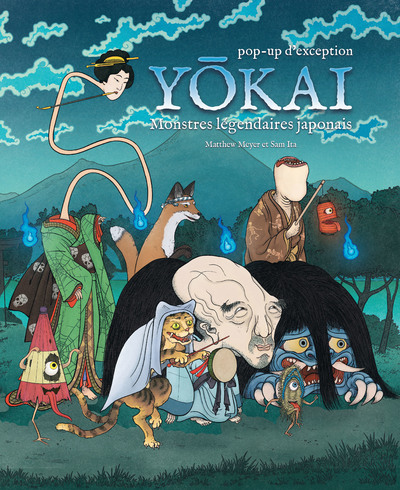 YOKAI - POP-UP - MONSTRES LEGENDAIRES JAPONAIS