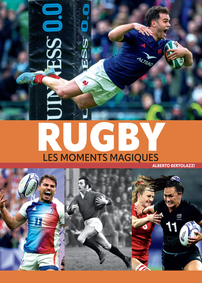 RUGBY - LES MOMENTS MAGIQUES NE
