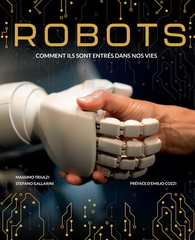 ROBOTS - COMMENT ILS SONT ENTRES DANS NOTRE VIE