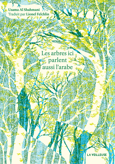 LES ARBRES ICI PARLENT AUSSI L´ARABE