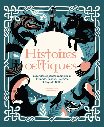 HISTOIRES CELTIQUES - LEGENDES ET CONTES MERVEILLEUX D´IRLANDE, ECOSSE, BRETAGNE ET PAYS DE GALLES (
