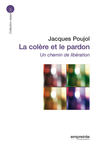 COLERE ET LE PARDON (ED 2008)