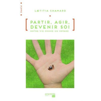 PARTIR, AGIR, DEVENIR SOI