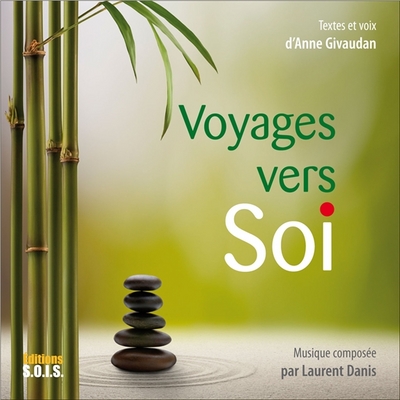 VOYAGES VERS SOI (CD DE MEDITATIONS)