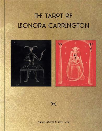 THE TAROT OF LEONORA CARRINGTON /ANGLAIS