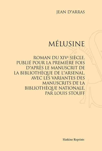 MELUSINE. ROMAN DU XIVE SIECLE. (1932)