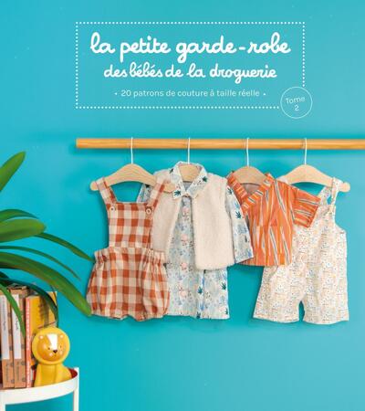 PETITE GARDE-ROBE DES BEBES DE LA DROGUERIE TOME 2