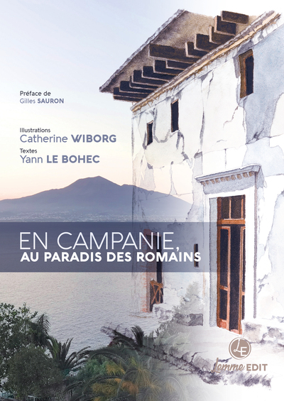 EN CAMPANIE, AU PARADIS DES ROMAINS
