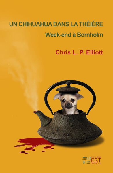 POD COMTE FERME !!!!! CHIHUAHUA DANS LA THEIERE - WEEKEND A BORNHOLM