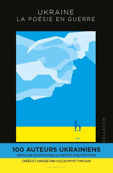UKRAINE - LA POESIE EN GUERRE
