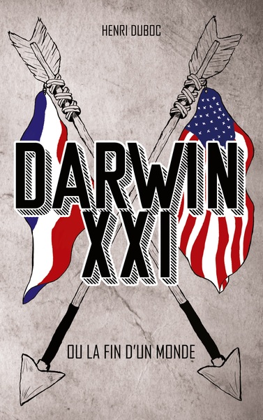 DARWIN XXI - OU LA FIN D´UN MONDE