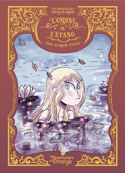 MERVEILLEUX CONTES DE GRIMM - T07 - L´ONDINE DE L´ETANG