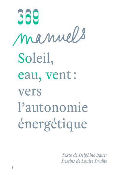 SOLEIL, EAU, VENT : VERS L´AUTONOMIE ENERGETIQUE