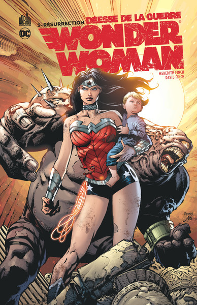 WONDER WOMAN,  DEESSE DE LA GUERRE TOME 3