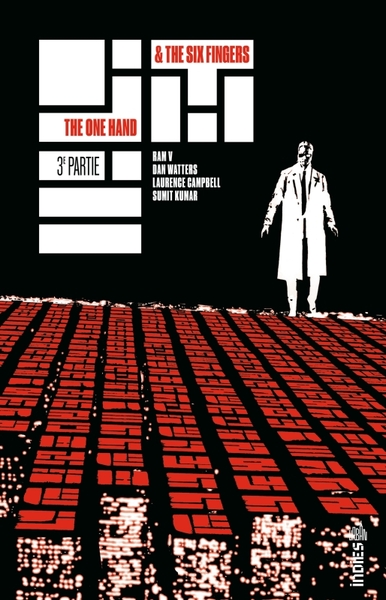 ONE HAND & THE SIX FINGERS TOME 3