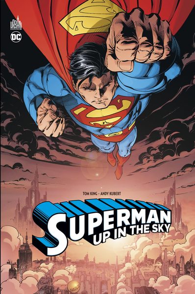SUPERMAN:UP IN THE SKY - SUPERMAN : UP IN THE SKY - TOME 0