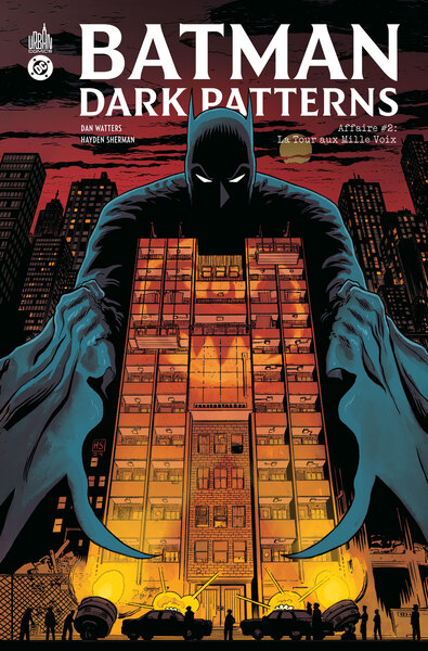 BATMAN DARK PATTERNS - T02 - BATMAN DARK PATTERNS AFFAIRE #2