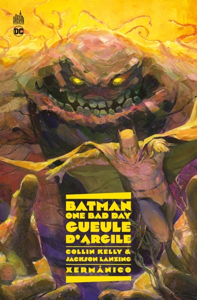 BATMAN - ONE BAD DAY: GUEULE D´ARGILE