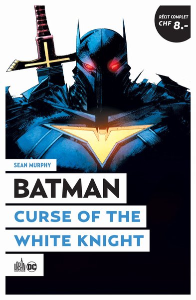 MEILLEUR DE BATMAN - BATMAN CURSE OF THE WHITE KNIGHT