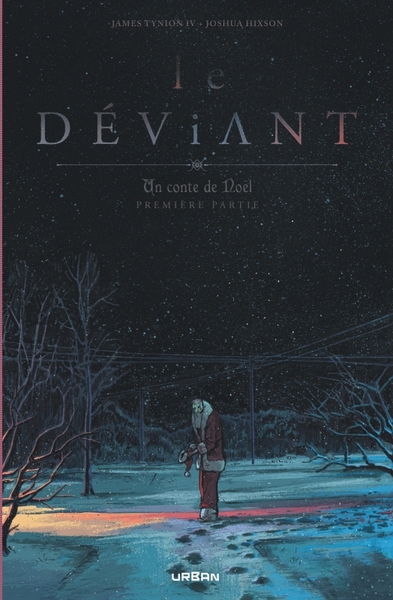 DEVIANT - UN CONTE DE NOEL TOME 1