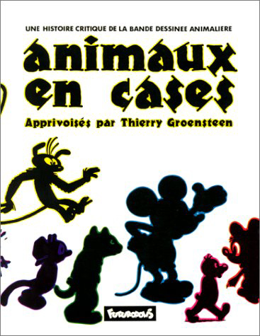 ANIMAUX EN CASES(UNE HISTOIRE CRITIQUE DE LA BANDE DESSINEE ANI