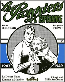 PIONNIERS DE L'ESPERANCE (1947-1949) VOLUME 2((1947-1949))
