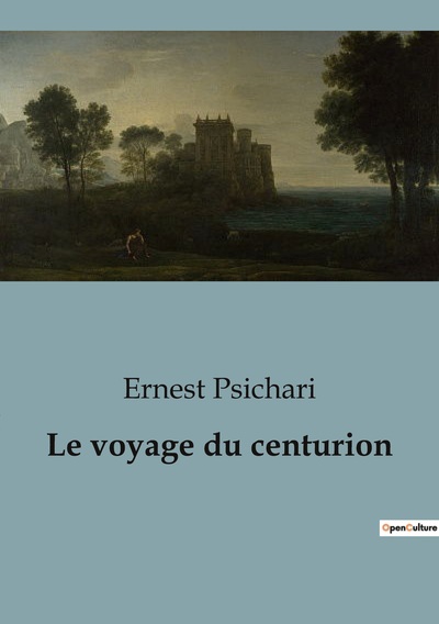 LE VOYAGE DU CENTURION
