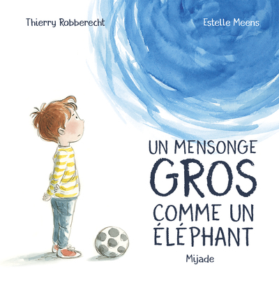 MENSONGE GROS COMME UN ELEPHANT (UN)