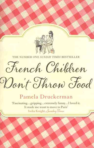 FRENCH CHILDREN DON´T THROW FOOD