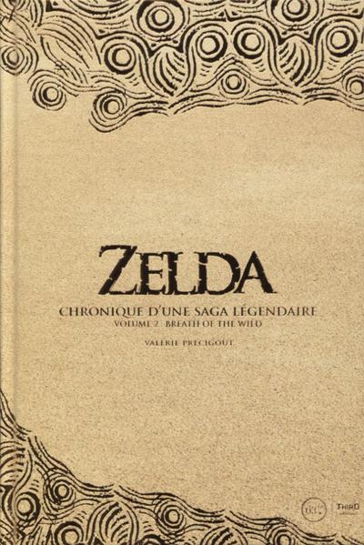 ZELDA - CHRONIQUE D´UNE SAGA LEGENDAIRE - VOLUME 2