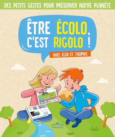 ETRE ECOLO, C´ EST RIGOLO ! AVEC ELSA ET THOMAS
