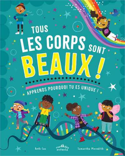 TOUS LES CORPS SONT BEAUX ! - APPRENDS POURQUOI TU ES UNIQUE !