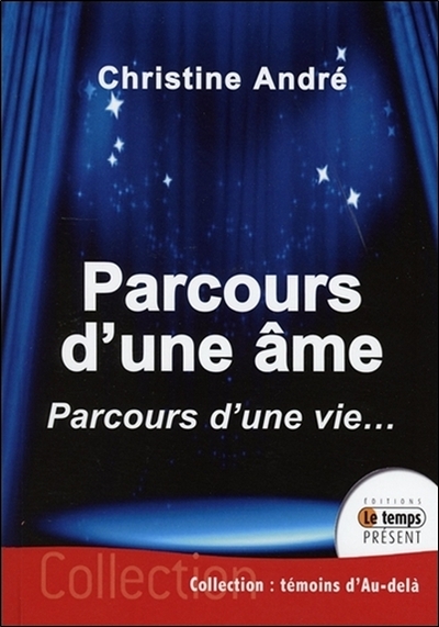 PARCOURS D´UNE AME - PARCOURS D´UNE VIE...