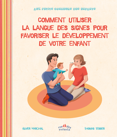 COMMENT UTILISER LA LANGUE DES SIGNES POUR FAVORISER LE DEVELOPPEMENT ENFANT