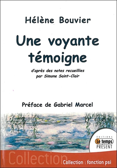 VOYANTE TEMOIGNE (UNE)