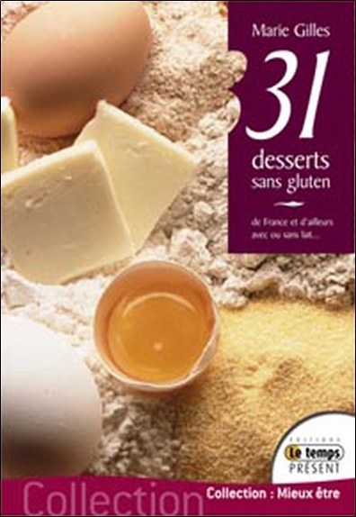 31 DESSERTS SANS GLUTEN